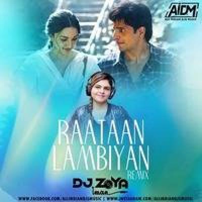 Raataan Lambiyan Remix Mp3 Song - Dj Zoya